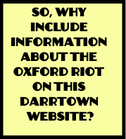 So, why INCLUDE information about the Oxford riot